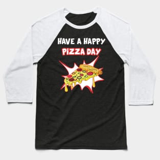 national pizza day Baseball T-Shirt